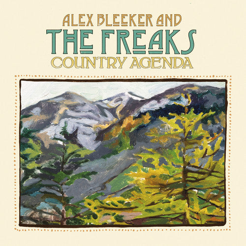 Alex Bleeker & the Freaks: Country Agenda