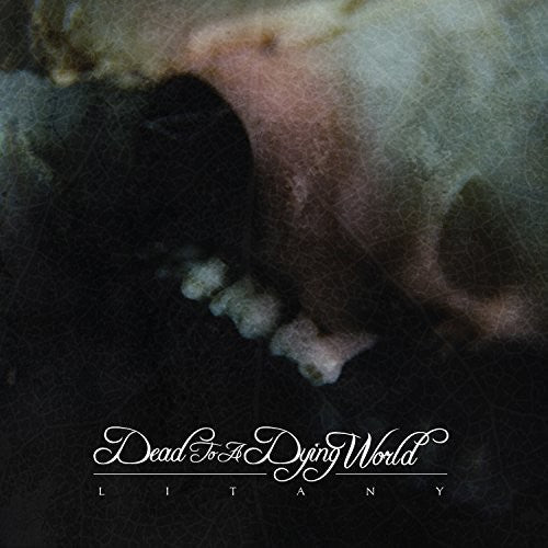 Dead to a Dying World: Litany
