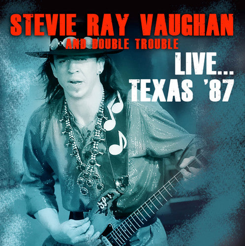 Vaughan, Stevie Ray & Double Trouble: Live... Texas '87