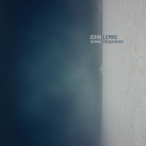 Lemke, John: Nomad Frequencies