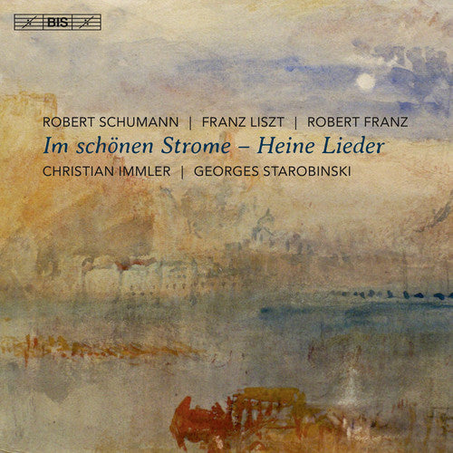 Schumann / Immler / Starobinski: Im Schoenen Strome - Heine Lieder - SUPER-AUDIO CD