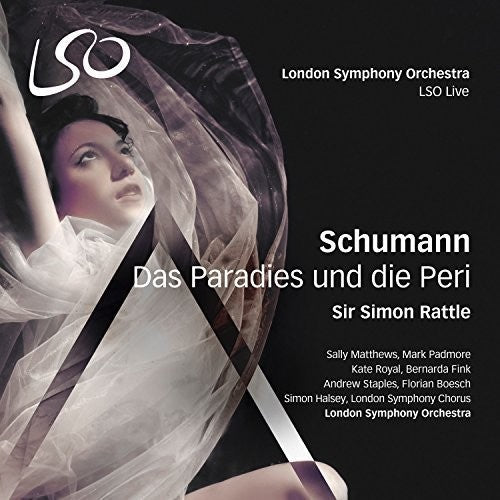 Schumann / Matthews / London Symphony Chorus: Das Paradies Und Die Peri - SUPER-AUDIO CD