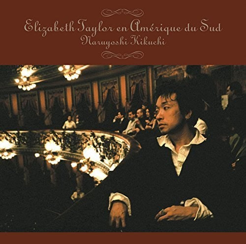 Kikuchi, Naruyoshi: Elizabeth Taylor en Amerique Du Sud - SUPER-AUDIO CD