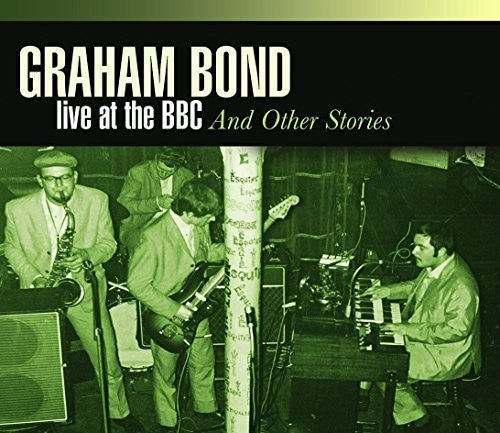 Bond, Graham: Live at BBC & Other