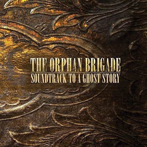 Orphan Brigade: Soundtrack to a Ghost Story