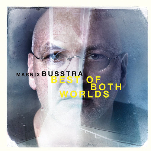 Busstra, Marnix: Best of Both Worlds