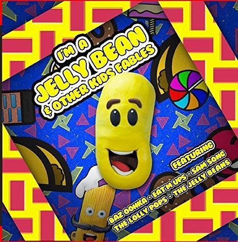 I'm a Jelly Bean & Other Kids Fables: I'm A Jelly Bean and Other Kids Fables