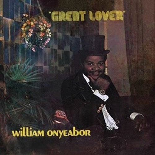 Onyeabor, William: Great Lover