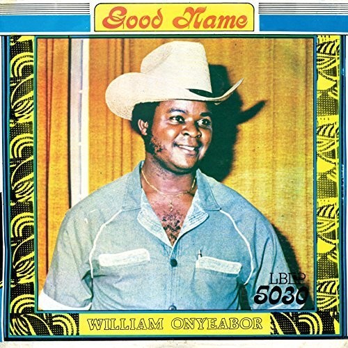 Onyeabor, William: Good Name
