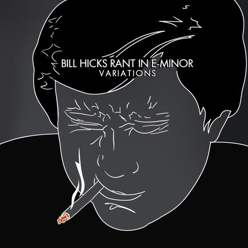 Hicks, Bill: Rant in E-Minor: Variations