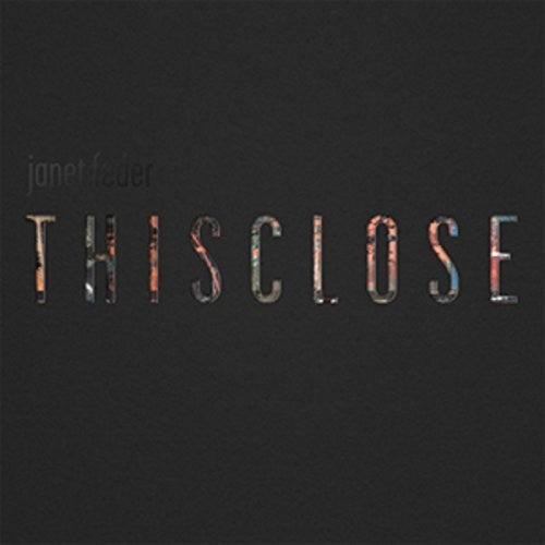 Feder, Janet: Thisclose - SUPER-AUDIO CD
