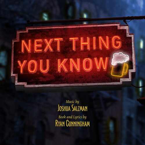 Next Thing You Know / O.C.R.: Next Thing You Know (Original Cast Recording)