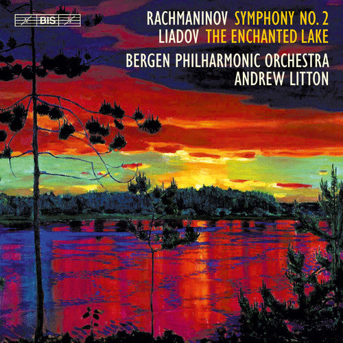 Rachmaninov / Bergen Philharmonic Orchestra: Rachmaninov: Symphony No. 2 - Anatoly Liadov: The Enchanted Lake,Op. 62 - SUPER-AUDIO CD