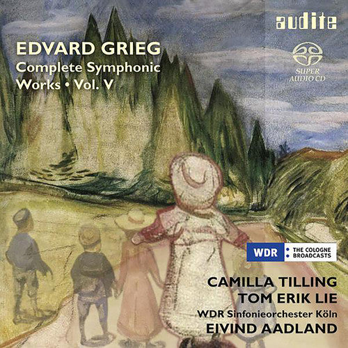 Grieg / Aadland / Wdr Sinfonieorchester Koeln: Grieg: Complete Symphonic Works, Vol. 5 - SUPER-AUDIO CD