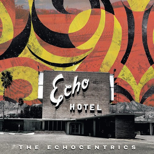 The Echocentrics: Echo Hotel - COMPACT DISCS