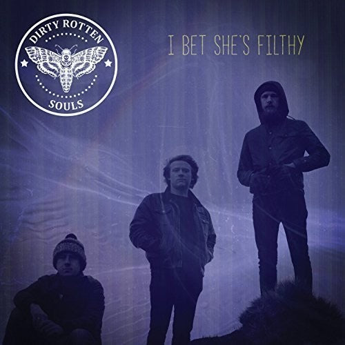 Dirty Rotten Souls: I Bet She's Filthy - CD SINGLE