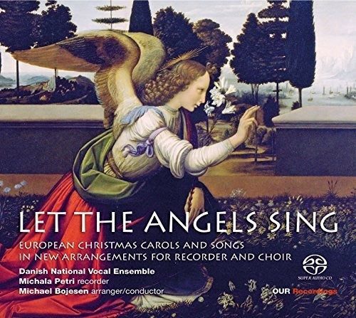 Petri / Danish National Vocal Ensemble: Let the Angels Sing - SUPER-AUDIO CD