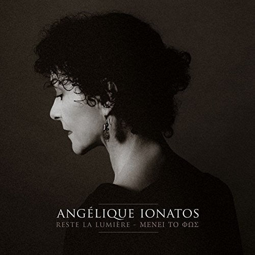 Ionatos, Angelique: Reste la Lumiere