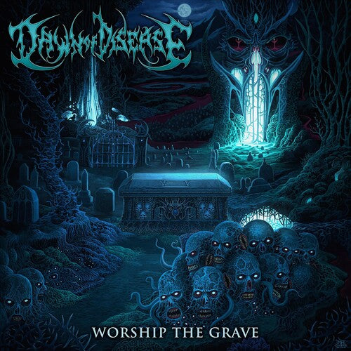 Dawn of Disease: Worship The Grave - COMPACT DISCS