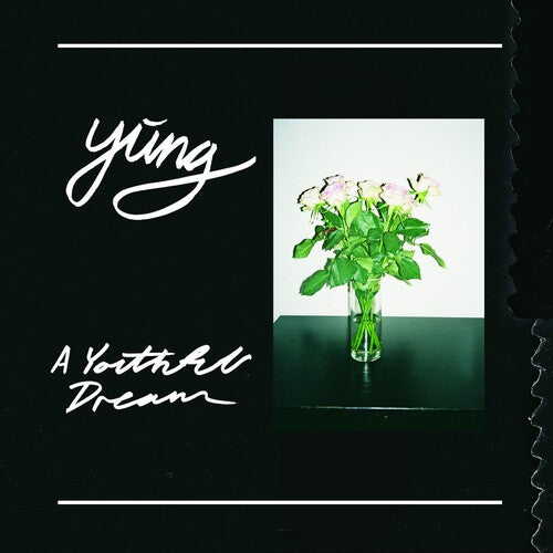 Yung: A Youthful Dream