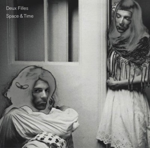 Deux Filles: Space & Time