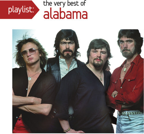 Alabama: Playlist: The Very Best Of Alabama