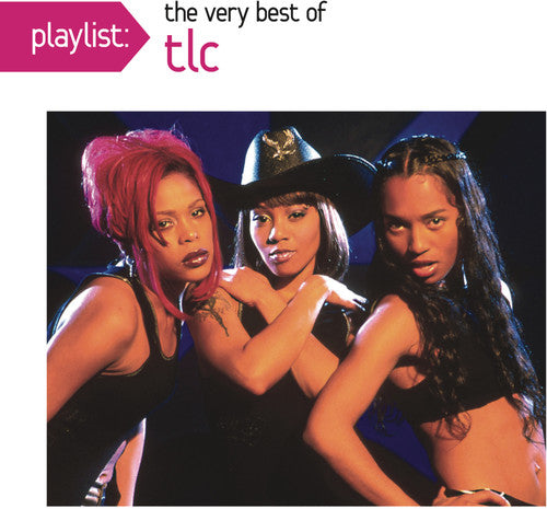 TLC: Playlist: The Very Best Of TLC