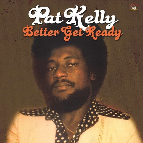 Pat Kelly: Better Get Ready - VINYL LP