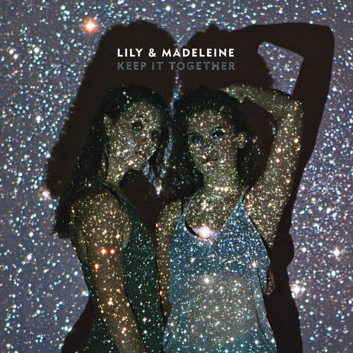 Lily & Madeleine: Keep It Together - COMPACT DISCS