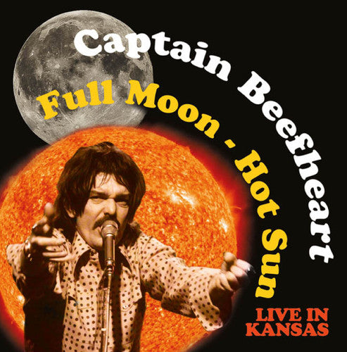 Captain Beefheart: Full Moon - Hot Sun Live in Kansas