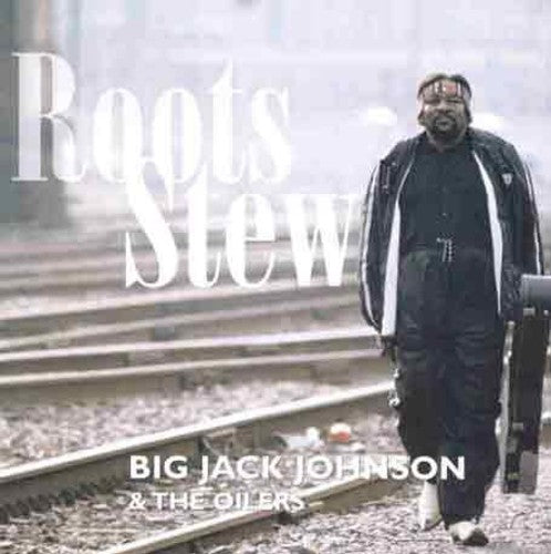 Johnson, Big Jack: Roots Stew