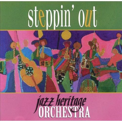 Jazz Heritage Orchestra: Steppin Out