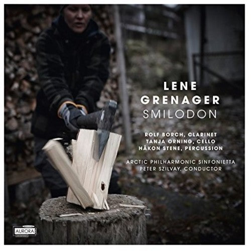 Grenager / Orning / Arctic Philharmonic Sinfoniett: Lene Grenager: Smilodon - COMPACT DISCS