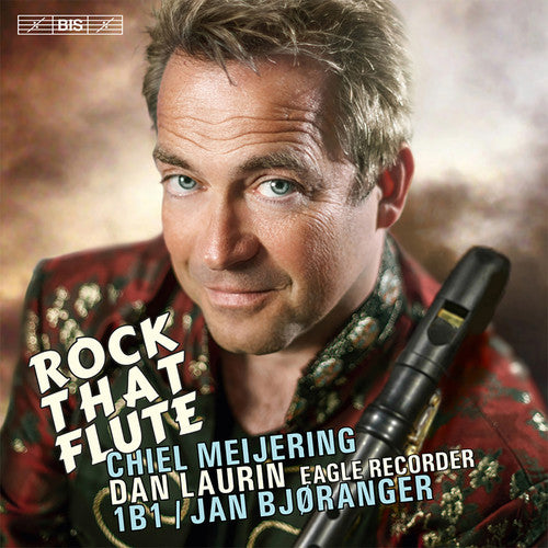 Meijering / Laurin / 1B1 / Bjoranger: Rock That Flute - SUPER-AUDIO CD