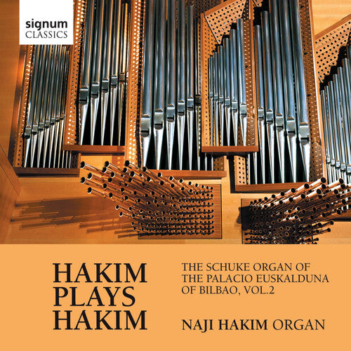 Hakim, N.: Naji Hakim: Schuke Organ Of The Palacio Euskao 2