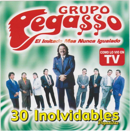 Pegasso: 30 Inolvidables-pegaditas - COMPACT DISCS