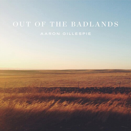 Gillespie, Aaron: Out Of The Badlands