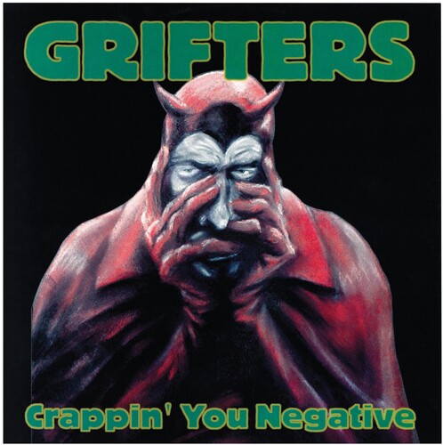 Grifters: Crappin' You Negative