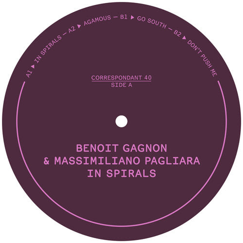 Gagnon, Benoit & Pagliara, Massimiliano: In Spirals