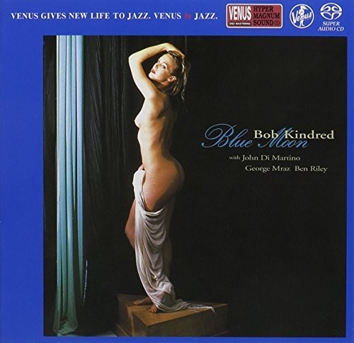 Kindred, Bob: Blue Moon - SUPER-AUDIO CD