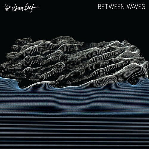 Album Leaf: Between Waves