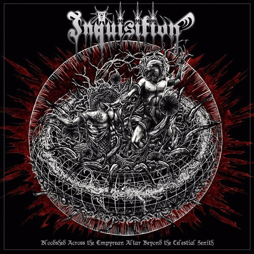 Inquisition: Bloodshed Across The Empyrean Altar Beyond The Celestial Zenith