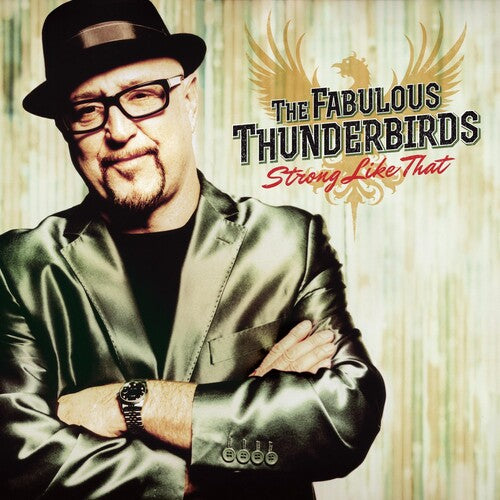 Fabulous Thunderbirds: Strong Like That