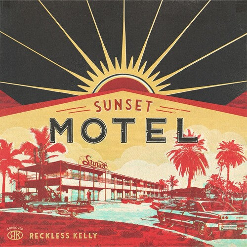 Reckless Kelly: Sunset Motel