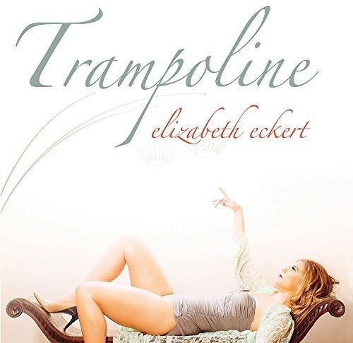 Eckert, Elizabeth: Trampoline - CD SINGLE