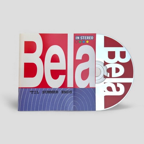 Bela: Til Summer Ends - COMPACT DISCS