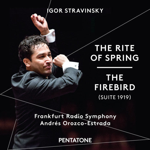 Stravinsky / Frankfurt Radio Symphony / Orozco: Stravinsky: The Rite of Spring - The Firebird - SUPER-AUDIO CD