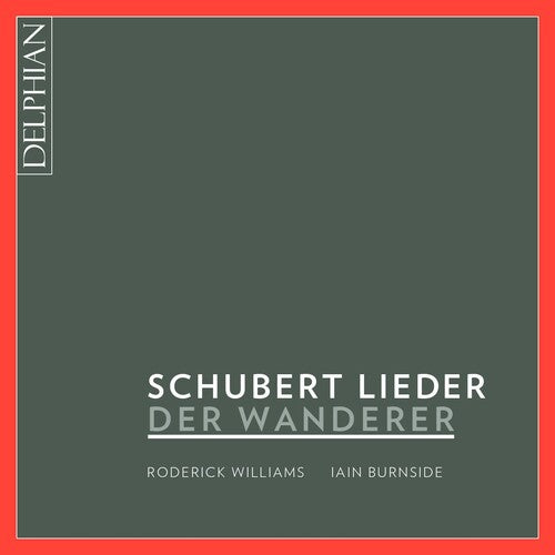 Schubert / Williams / Burnside: Schubert: Der Wanderer