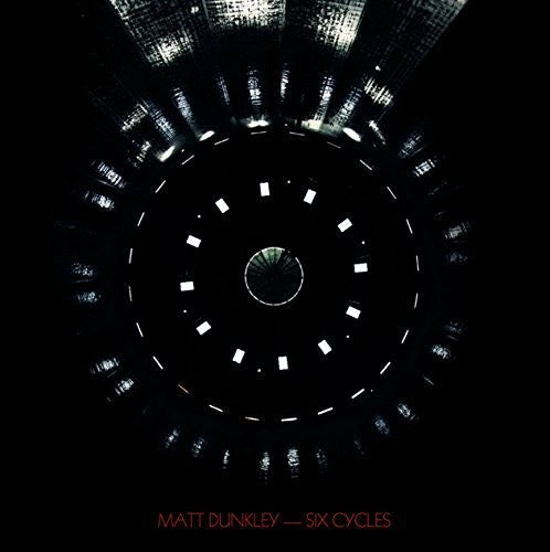 Matt Dunkley: Six Cycles - COMPACT DISCS
