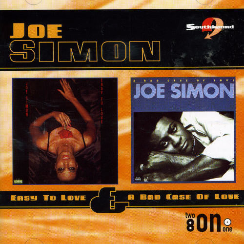 Simon, Joe: Easy To Love/A Bad Case Of Love - COMPACT DISCS